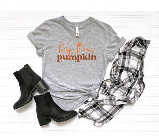 Hey There Pumpkin T-shirt