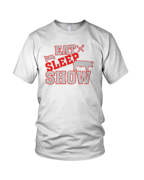Eat Sleep Show Pig
