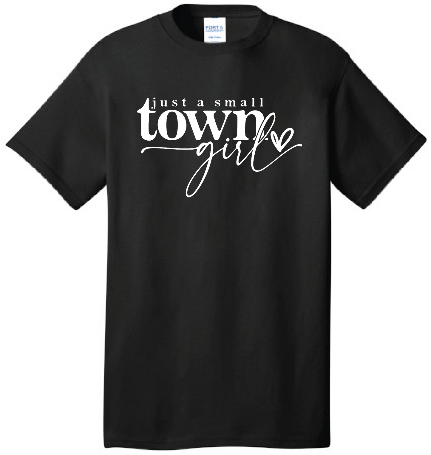 Just A Small Town Girl T-shirt