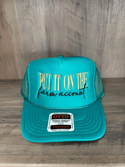 "Put It On The Farm Account" Embroidered  Foam Trucker Cap with Mesh back, Western Snapback Closure, Country Ball Cap, Farm Life Hat.