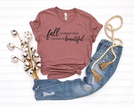 Fall is Proof That Change is Beautiful T-shirt