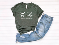 Give Thanks in All Things T-shirt