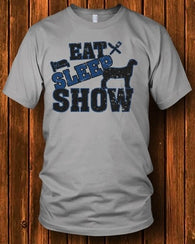 Eat Sleep Show Goat - Black  Out