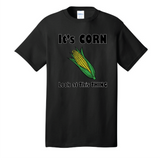 It's Corn T-shirts
