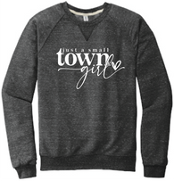 Just A Small Town Girl  Crew Sweatshirt